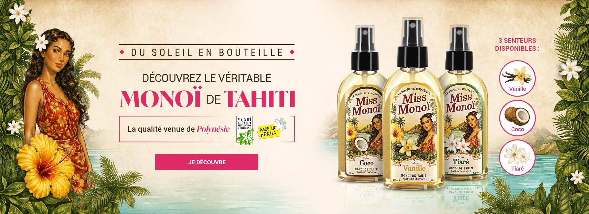 huiles de Mono&iuml; de Tahiti Miss Monoi