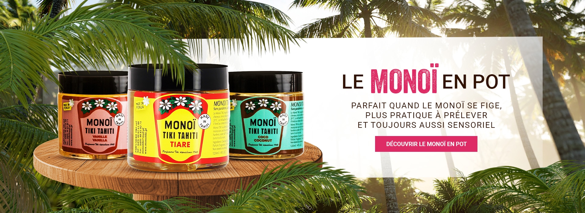 Monoi en Pot